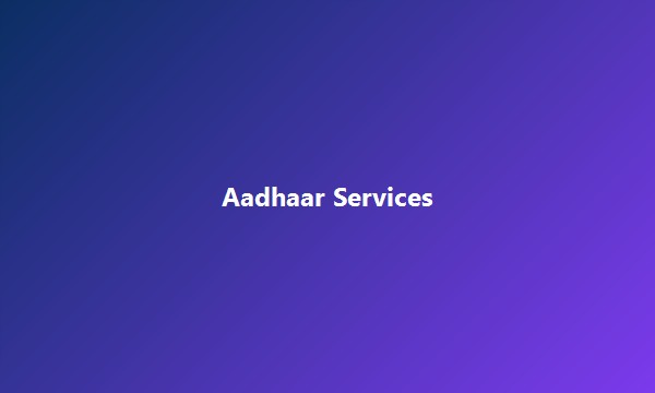 Aadhaar Service Center